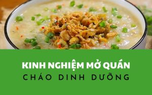 Kinh nghiệm mở quán cháo dinh dưỡng