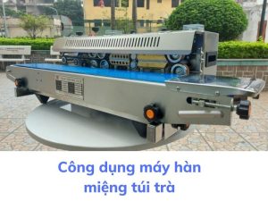 Công dụng máy hàn miệng túi trà